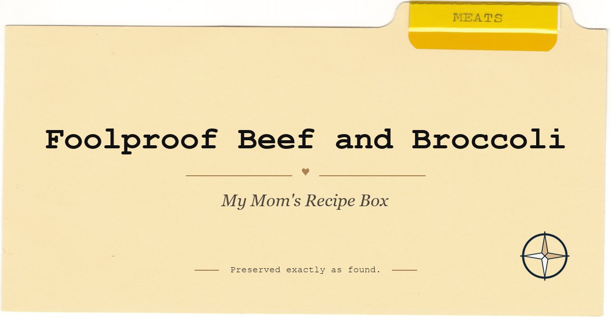 Foolproof Beef and Broccoli featured image for My Mom's Recipe Box