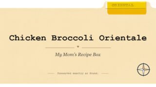 Chicken Broccoli Orientale on the original Oriental divider, My Mom’s Recipe Box