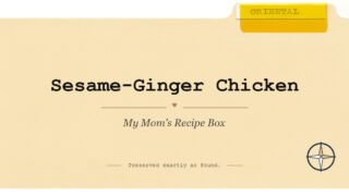Sesame-Ginger Chicken on the original Oriental divider, My Mom’s Recipe Box