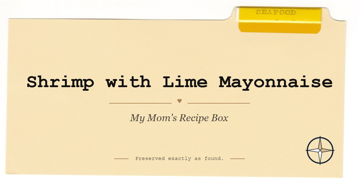 Shrimp with Lime Mayonnaise on the original Seafood divider, My Mom’s Recipe Box
